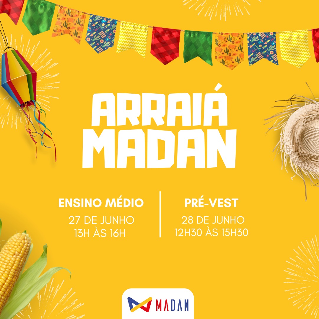 Na festa Junina do MADAN tem brincadeiras, comida boa e sustentabilidade!