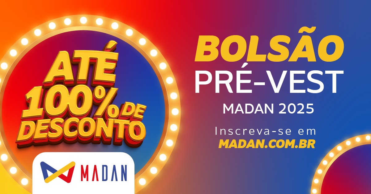 Enem e vestibulares: MADAN oferece bolsas e descontos para o Pré-Vest