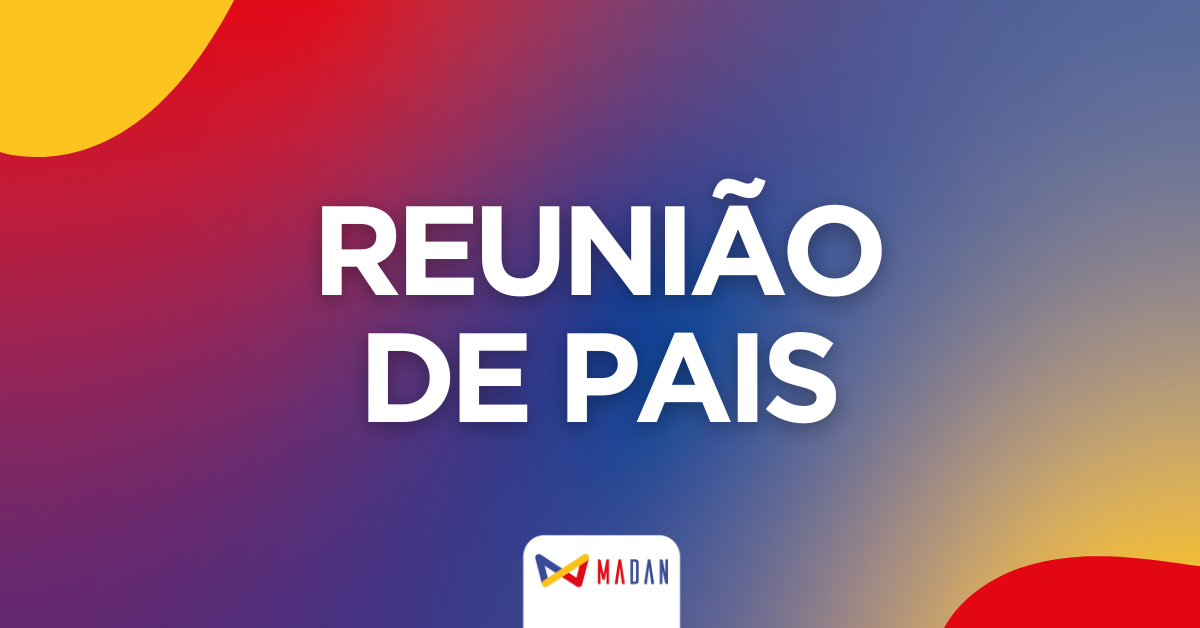 Encontros com pais reforçam proposta pedagógica do MADAN